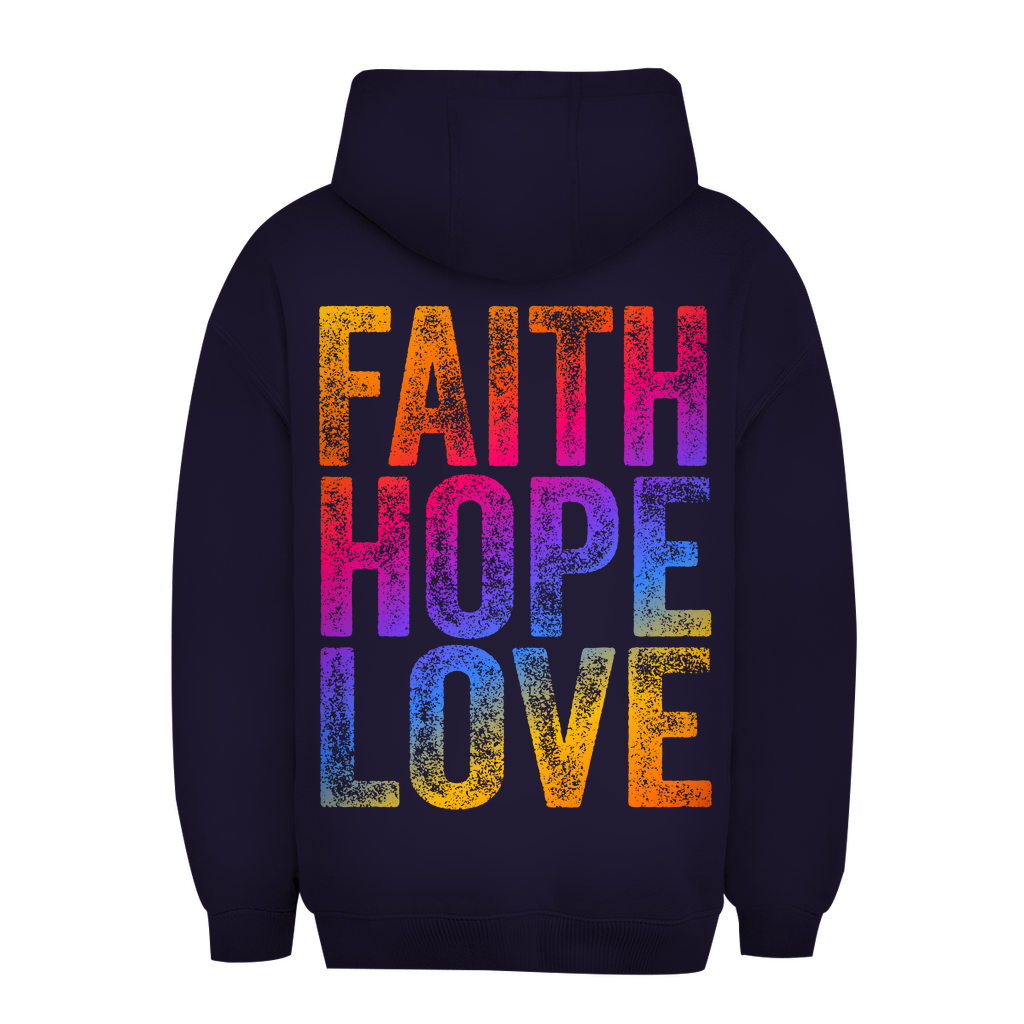 Unisex Oversize Hoodie Faith Hope Love